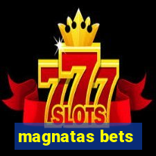 magnatas bets